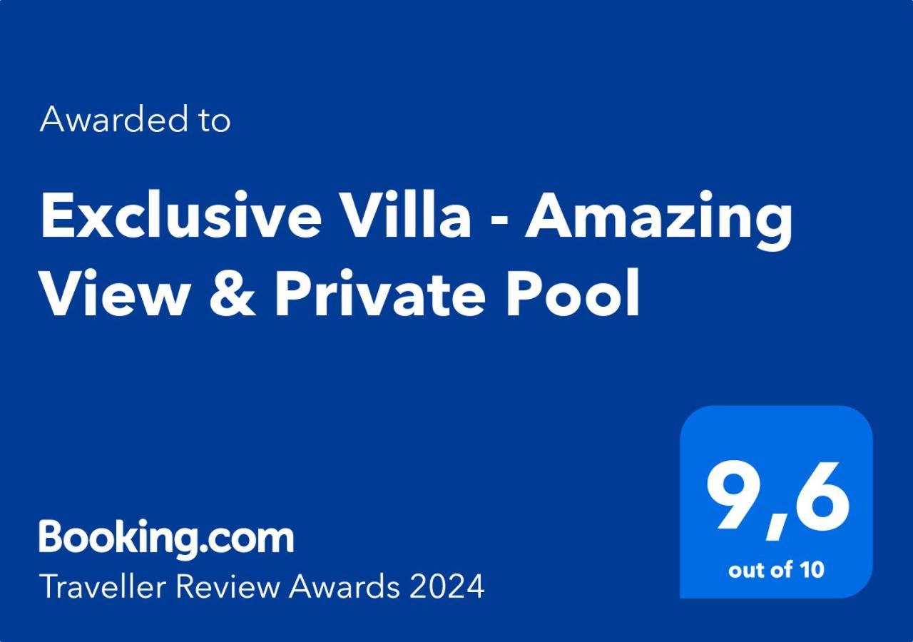 Villa Exclusive - Amazing View & Private Pool *